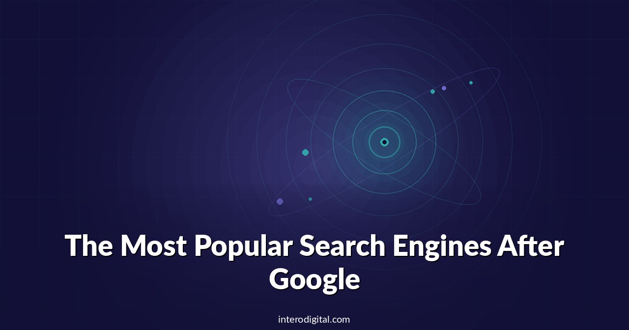 The Most Popular Search Engines After Google