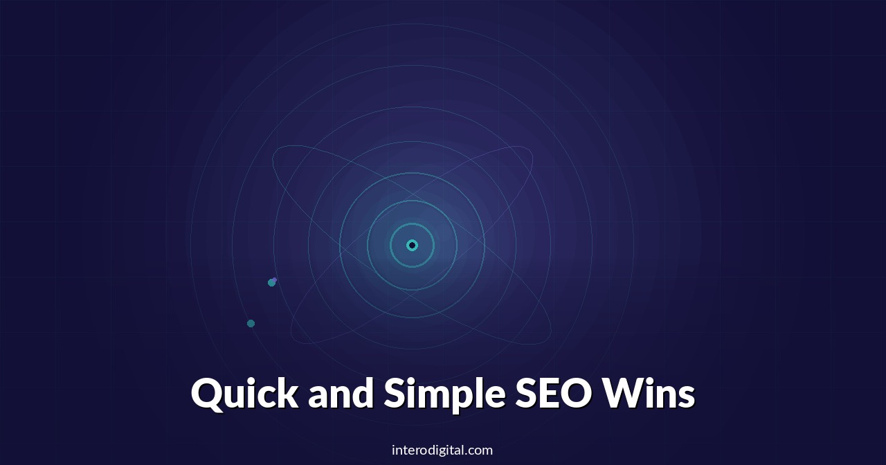 Quick and Simple SEO Wins