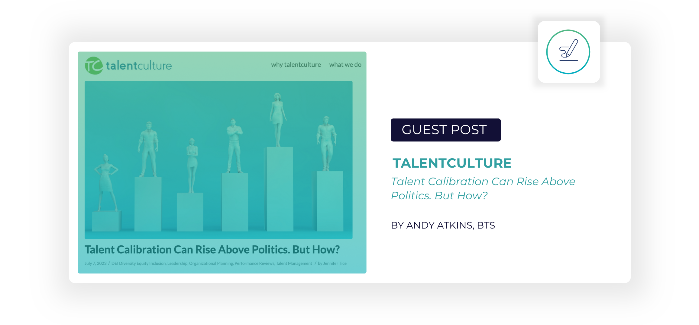 Guest post in TalentCulture by Andy Atkins of BTS: Talent Calibration Can Rise Above Politics. But How?