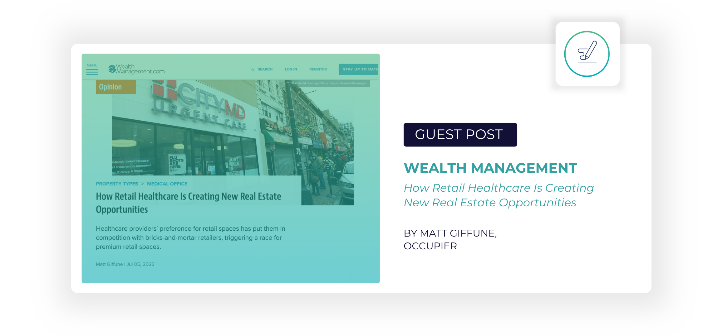 Guest post in Wealth Management by Matt Giffune of Occupier: How Retail Healthcare Is Creating New Real Estate Opportunities
