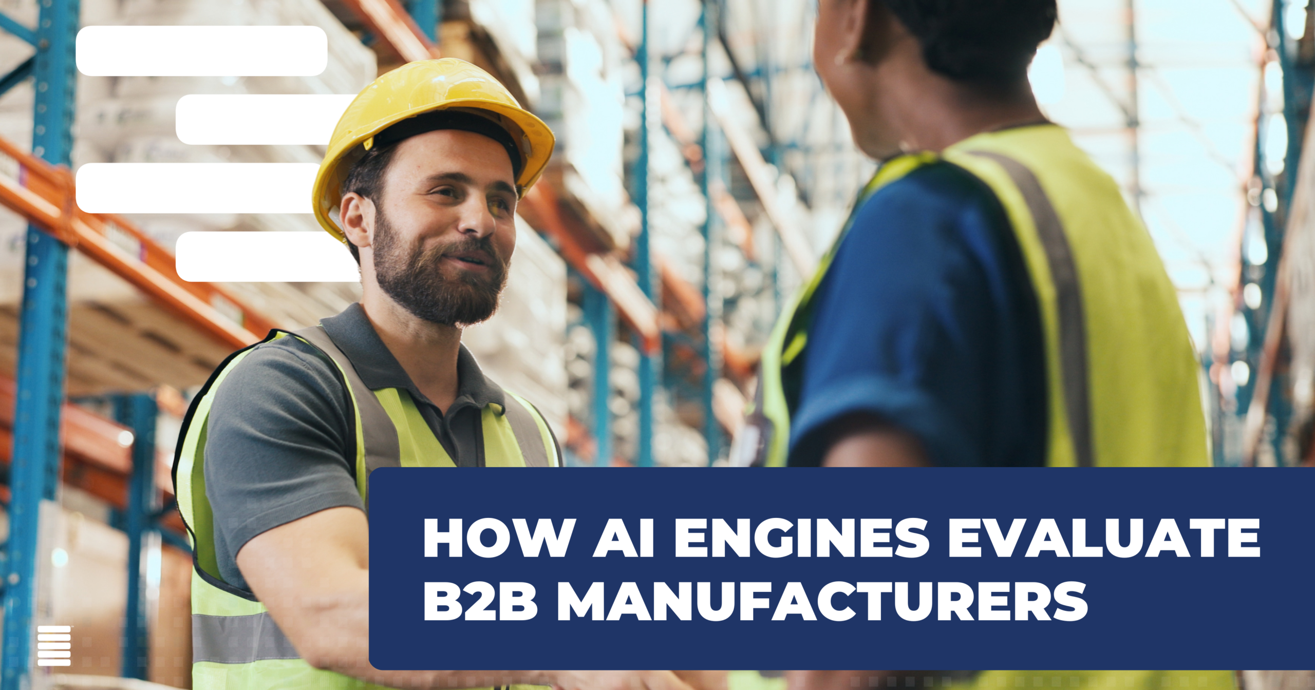 How AI Engines Evaluate B2B Manufacturers Before Recommending Them 